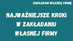 Obrazek reprezentujący mikroszkolenie pt.: "Zakładam własną firmę. Najważniejsze kroki w zakładaniu własnej firmy".