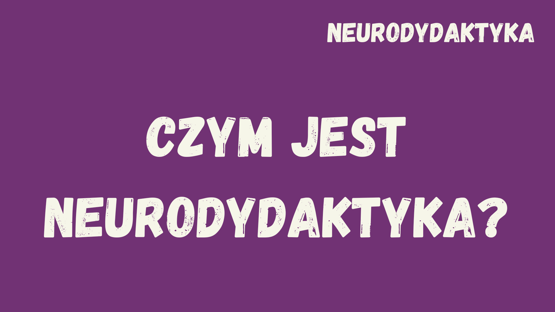 Neurodydaktyka. Czym jest neurodydaktyka? - Strefa Uczenia