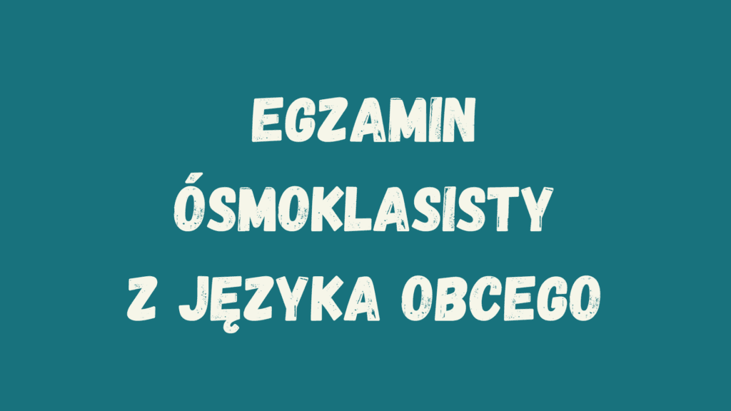 Kafelek, po klinknięciu na który zostaniesz przekierowany na stronę z ofertą związaną z kursami dotyczącymi tematyki "Egzamin ósmoklasisty z języka obcego"