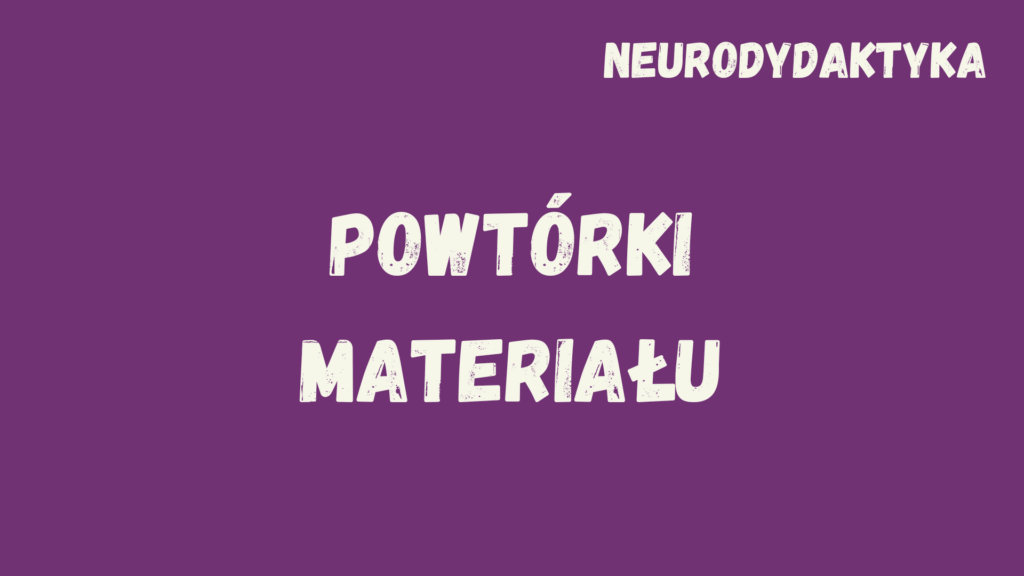 Kafelek, po kliknięciu na który zostaniesz przekierowany na stronę z kursem "Powtórki materiału", będącym częścią kursu "Neurodydaktyka"